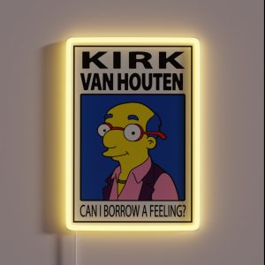 Kirk Van Houten Can I Borrow A Feeling RGB Neon Sign