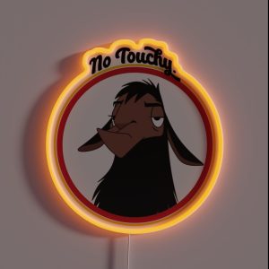 Kuzco NO TOUCHY Sad Llama Emperor S New Groove Emperor David Spade Back Off No Touch Funny Gift RGB Neon Sign