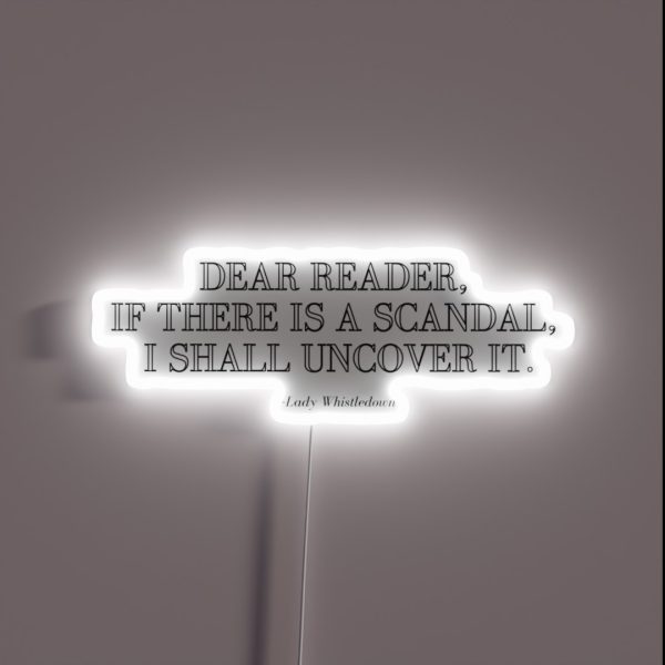 Lady Whistledown Quote RGB Neon Sign