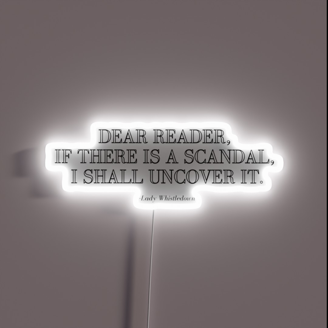 Lady Whistledown Quote RGB Neon Sign Lady Whistledown Quote RGB Neon Sign