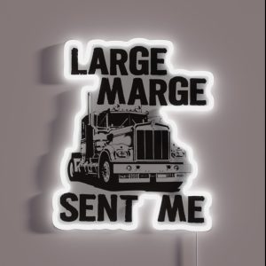 Large Marge Sent Me Pee Wee Herman RGB Neon Sign