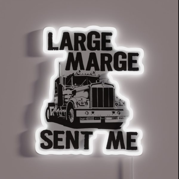 Large Marge Sent Me Pee Wee Herman RGB Neon Sign