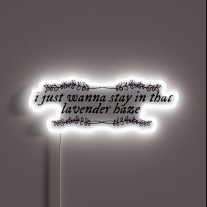 Lavender Haze Lyric RGB Neon Sign