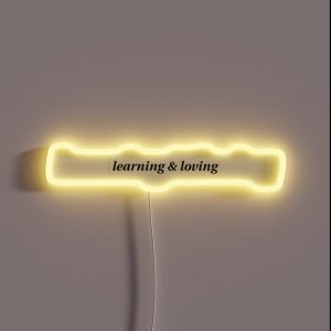 Learning And Loving Coin Band RGB Neon Sign