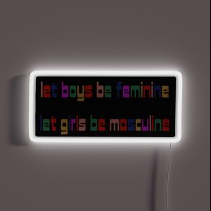 Let Everyone Be RGB Neon Sign