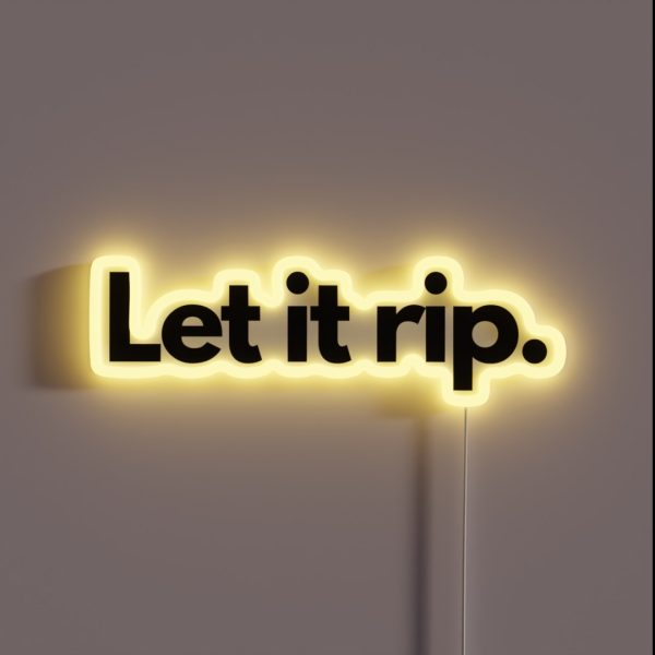 Let It Rip RGB Neon Sign