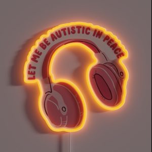 Let Me Be Autistic In Peace RGB Neon Sign Let Me Be Autistic In Peace RGB Neon Sign
