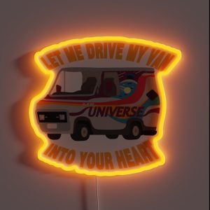 Let Me Drive My Van Into Your Heart RGB Neon Sign Let Me Drive My Van Into Your Heart RGB Neon Sign