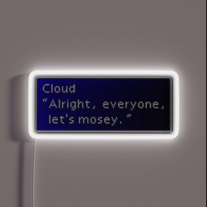 Let S Mosey Cloud Strife Dialogue Box RGB Neon Sign