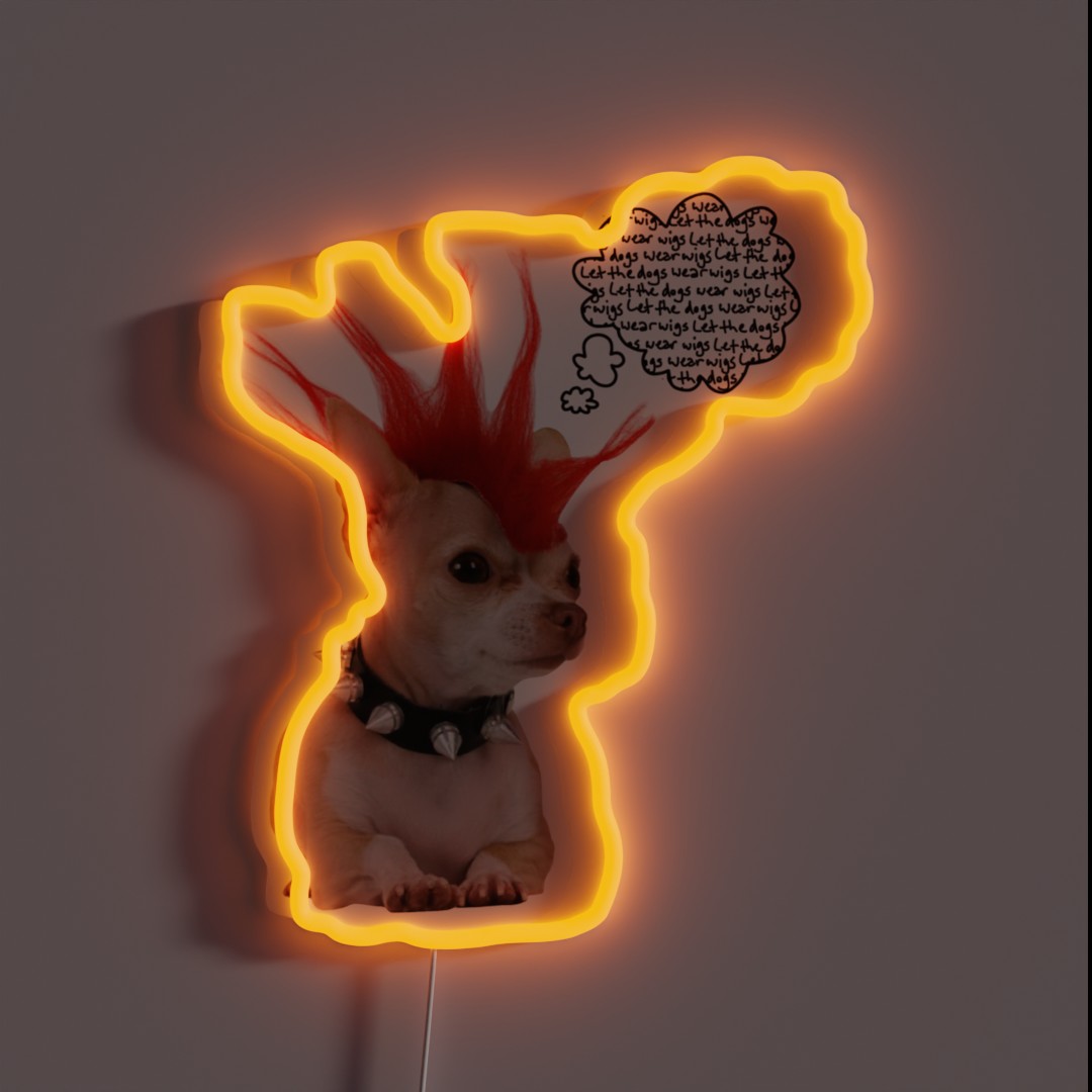LET THE DOGS WEAR WIGS Emergency Intercom RGB Neon Sign LET THE DOGS WEAR WIGS Emergency Intercom RGB Neon Sign