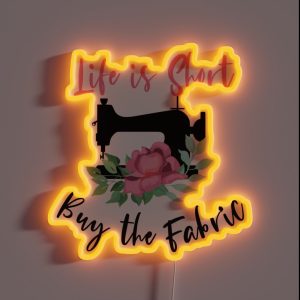 Life Is Short Buy The Fabric RGB Neon Sign