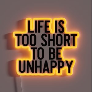 Life Is Too Short To Be Unhappy Motivation Yoga RGB Neon Sign Life Is Too Short To Be Unhappy Motivation Yoga RGB Neon Sign