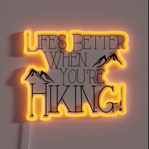 Life S Better Hiking RGB Neon Sign