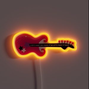 Life S What You Make It So Let S Make It Rock RGB Neon Sign