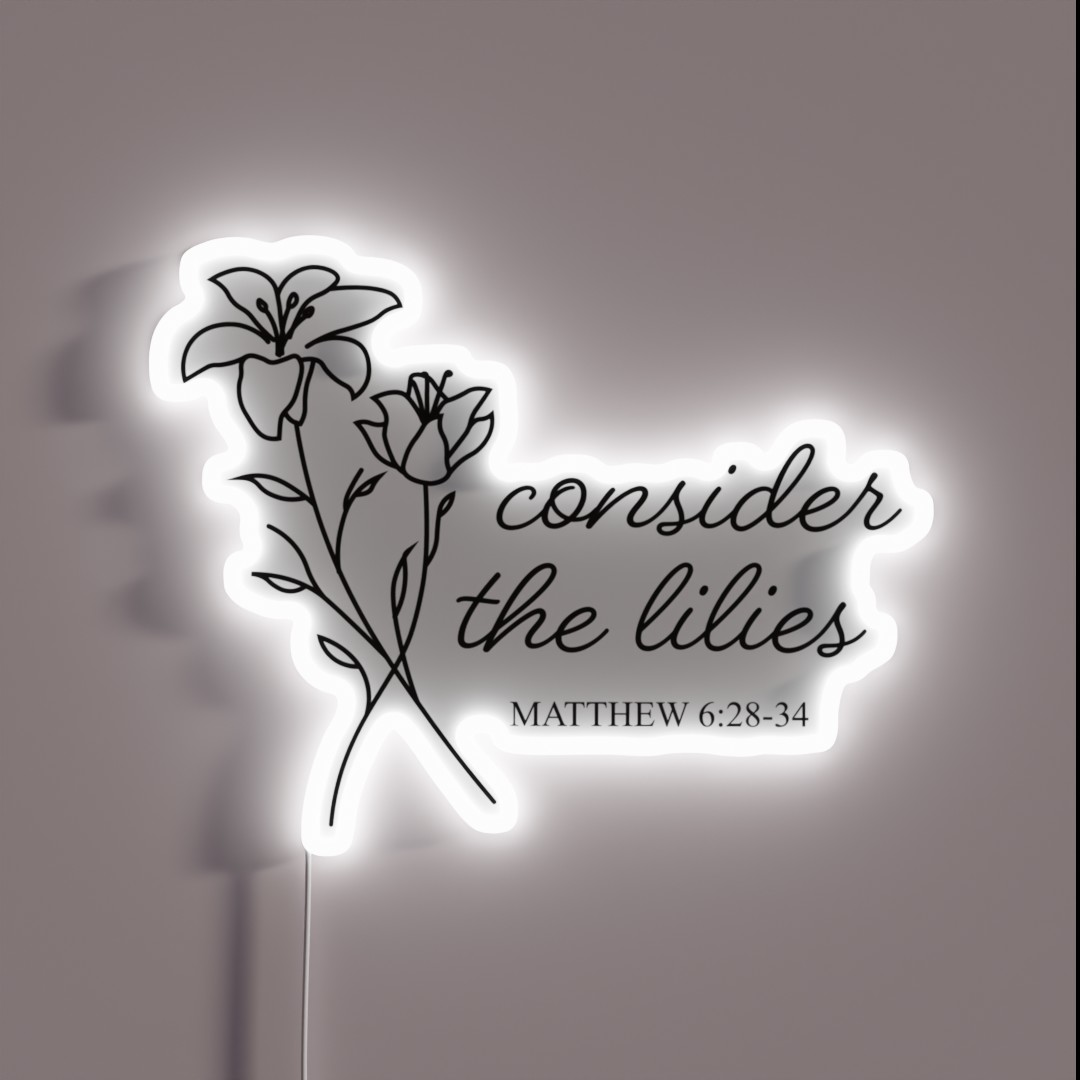 Lilies Dresses Christian Scripture Bible RGB Neon Sign Lilies Dresses Christian Scripture Bible RGB Neon Sign