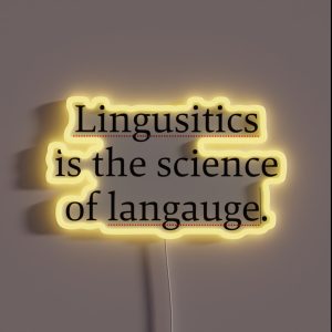 Lingusitics RGB Neon Sign