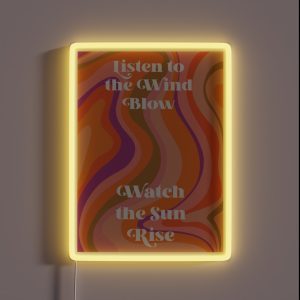 Listen To The Wind Blow RGB Neon Sign