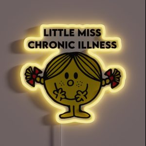 Little Miss Chronic Illness RGB Neon Sign