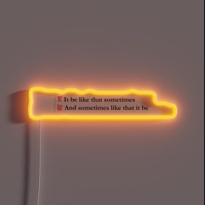 Liturgical It Be Like That Sometimes RGB Neon Sign