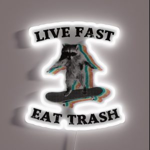 Live Fast Eat Trash Radical Raccoon RGB Neon Sign Live Fast Eat Trash Radical Raccoon RGB Neon Sign