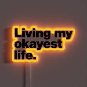 Living My Okayest Life RGB Neon Sign Living My Okayest Life RGB Neon Sign