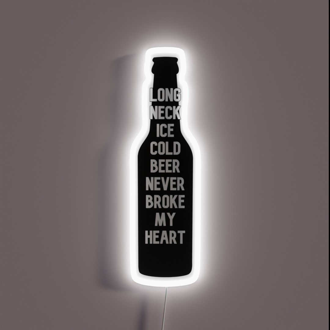 Long Neck Ice Cold Beer Never Broke My Heart RGB Neon Sign Long Neck Ice Cold Beer Never Broke My Heart RGB Neon Sign
