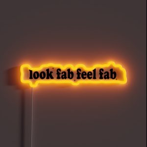 Look Fab Feel Fab Niall Horan Quote Design RGB Neon Sign