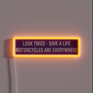 Look Twice Save A Life RGB Neon Sign