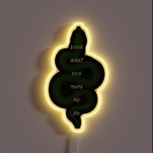 Look What You Made Me Do Reputation Snake RGB Neon Sign Look What You Made Me Do Reputation Snake RGB Neon Sign