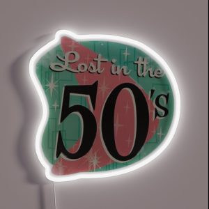 Lost In The Fifties RGB Neon Sign Lost In The Fifties RGB Neon Sign