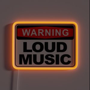 Loud Music Funny Warning Sign RGB Neon Sign Loud Music Funny Warning Sign RGB Neon Sign