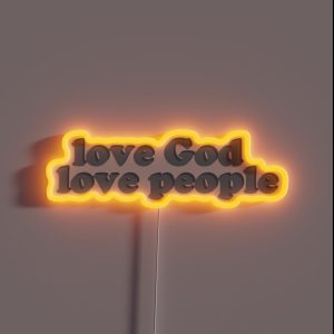 Love God Love People RGB Neon Sign