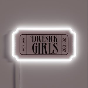 LOVE SICK GIRLS TICKET RGB Neon Sign