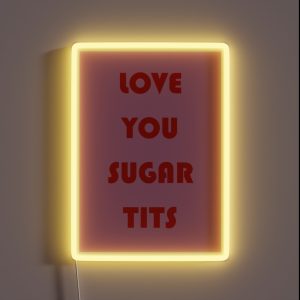 Love You Sugar Tits RGB Neon Sign