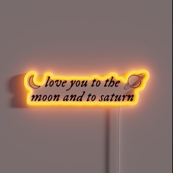 Love You To The Moon And Saturn RGB Neon Sign
