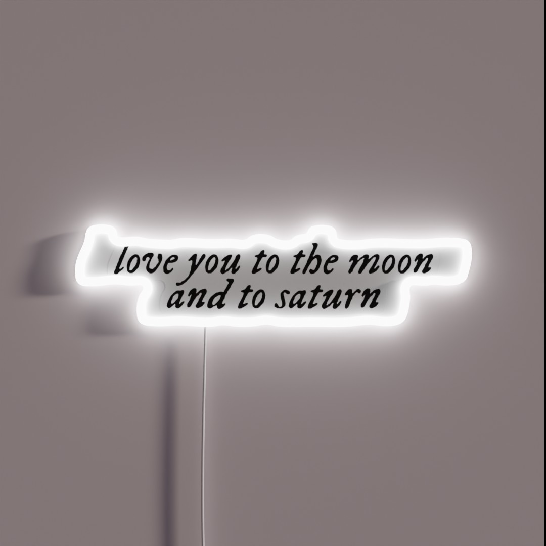 Love You To The Moon And To Saturn RGB Neon Sign Love You To The Moon And To Saturn RGB Neon Sign