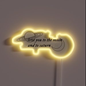 Love You To The Moon And To Saturn RGB Neon Sign