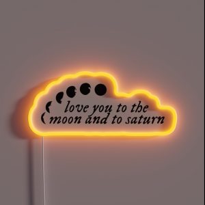 Love You To The Moon And To Saturn Seven Taylor Swift RGB Neon Sign