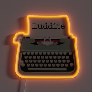 Luddite Typewriter Technology RGB Neon Sign