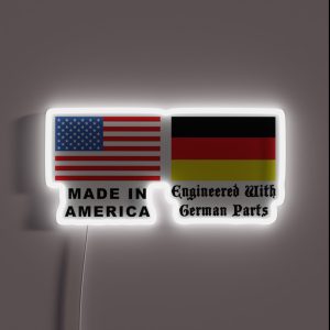 Made In America With German Parts RGB Neon Sign