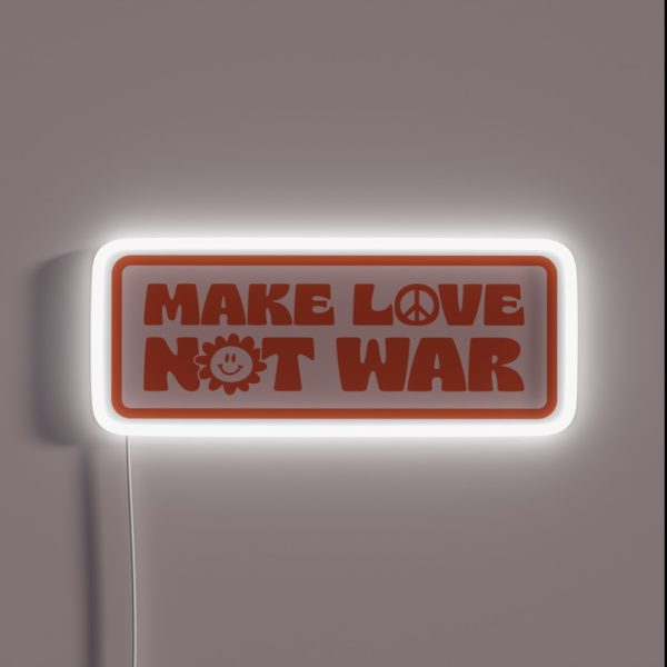 MAKE LOVE NOT WAR RGB Neon Sign