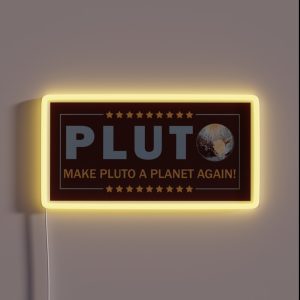 Make Pluto A Planet Again RGB Neon Sign