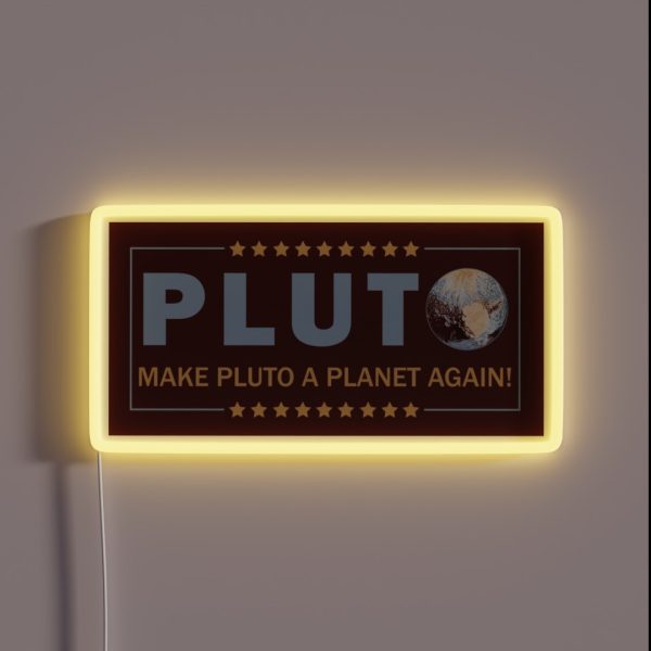 Make Pluto A Planet Again RGB Neon Sign