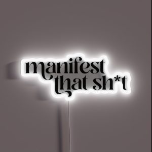 Manifest That Shit RGB Neon Sign
