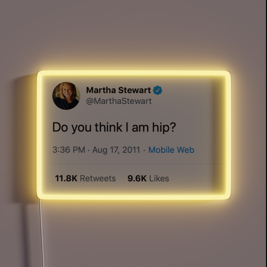 Martha Stewart Tweet RGB Neon Sign Martha Stewart Tweet RGB Neon Sign