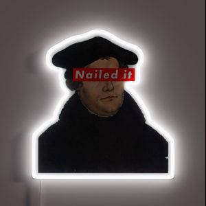 Martin Luther Nailed It RGB Neon Sign