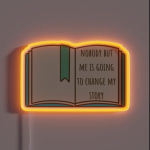 Matilda Open Book Nobody But Me Is Going To Change My Story Quote RGB Neon Sign