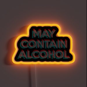 May Contain Alcohol RGB Neon Sign
