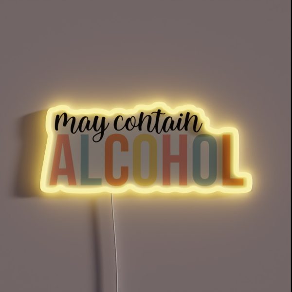 May Contain Alcohol RGB Neon Sign