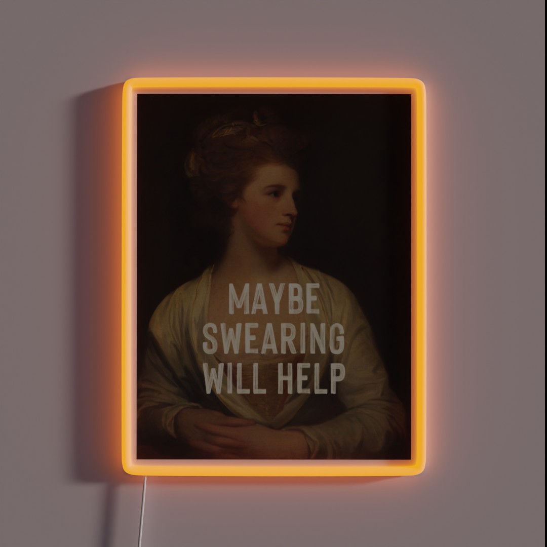 Maybe Swearing Will Help RGB Neon Sign Maybe Swearing Will Help RGB Neon Sign